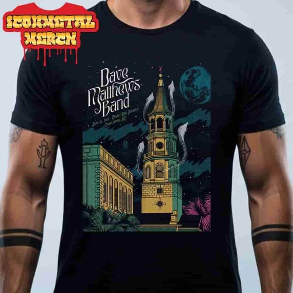 Dave Matthews Band Event Poster At Credit One Stadium Charleston SC On June 20th 2025 Classic T-Shirt