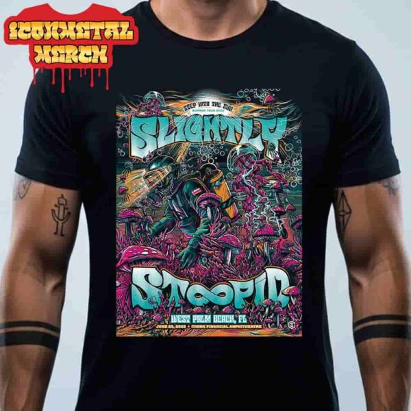 Slightly Stoopid Step Into The Sun Summer Tour 2025 Poster At iThink Financial Amphitheatre West Palm Beach FL On June 28th 2025 Classic T-Shirt