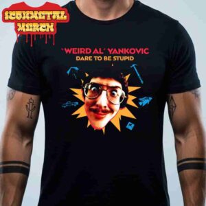 Weird Al Yankovic 2025 Dare To Be Stupid Tee Merch Limited Classic T-Shirt