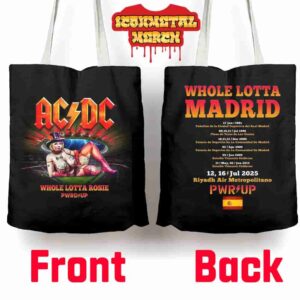 AC DC Madrid PWR UP Tour 2025 Whole Lotta Rosie At Riyadh Air Metropolitano Spain On July 12th And 16th 2025 Tote Bag
