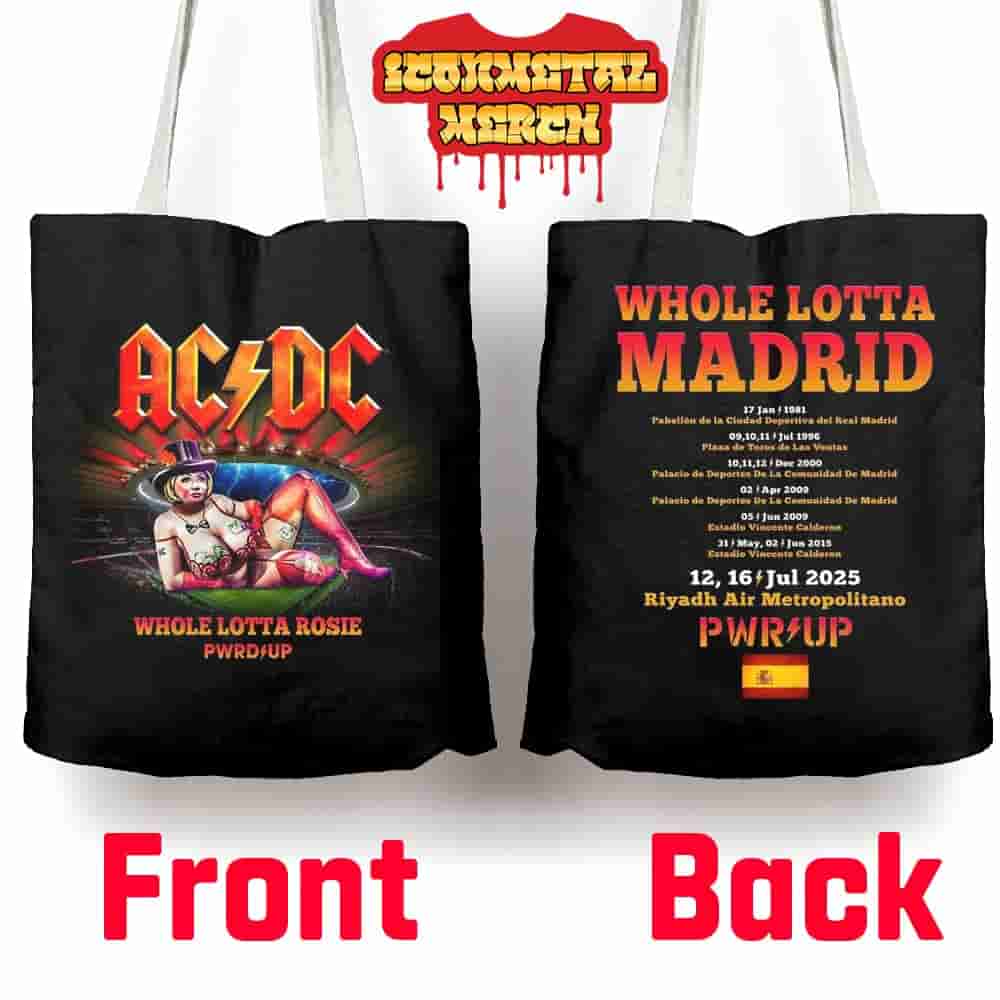 AC DC Madrid PWR UP Tour 2025 Whole Lotta Rosie At Riyadh Air Metropolitano Spain On July 12th And 16th 2025 Tote Bag AC DC Madrid PWR UP Tour 2025 Whole Lotta Rosie At Riyadh Air Metropolitano Spain On July 12th And 16th 2025 Tote Bag
