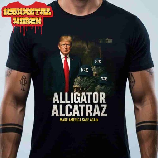 Alligator Alcatraz Make America Safe Again President Donald Trump Classic T-Shirt