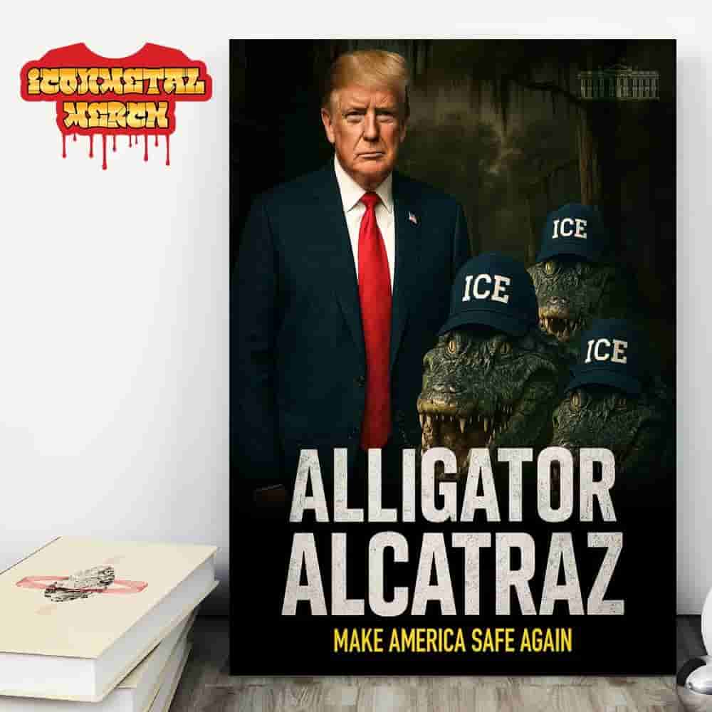 Alligator Alcatraz Make America Safe Again President Donald Trump Wall Decor Poster Canvas Alligator Alcatraz Make America Safe Again President Donald Trump Wall Decor Poster Canvas