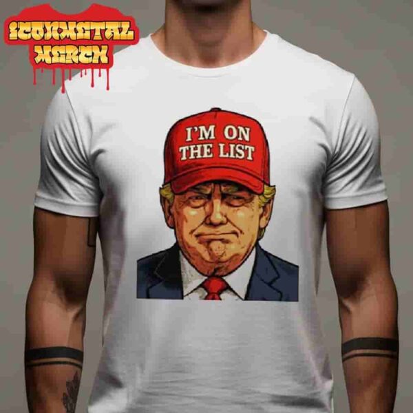 Anti Donald Trump Epstein Guest List Tee Trump On The List Classic T-Shirt