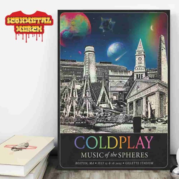 Coldplay 2025 Boston Music Of The Spheres Limited Edition Tour Poster At Gillete Stadium On July 15th And 16th 2025 Wall Decor Poster Canvas