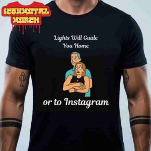 Coldplay Lights Will Guide You Home Or To Instagram Viral Meme Tee Caught in 4K Classic T-Shirt