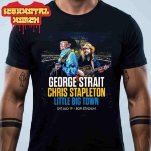 George Strait 2025 Show With Chris Stapleton And Little Big Town At Sofi Stadium Los Angeles CA On Saturday July 19th 2025 Classic T-Shirt