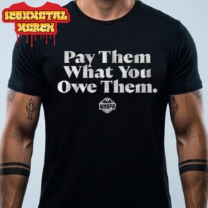 Pay Them What You Owe Them WNPBA Tee Classic T-Shirt