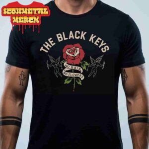 The Black Keys No Rain No Flowers Black Tee Merch Limited Classic T-Shirt