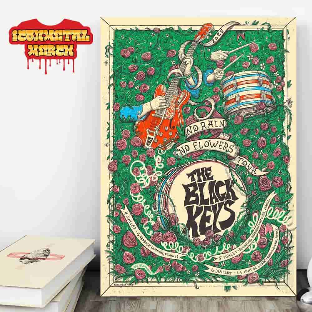 The Black Keys No Rain No Flowers Event Poster For 3 Nights At France From 4th To 6th July 2025 Wall Decor Poster Canvas The Black Keys No Rain No Flowers Event Poster For 3 Nights At France From 4th To 6th July 2025 Wall Decor Poster Canvas
