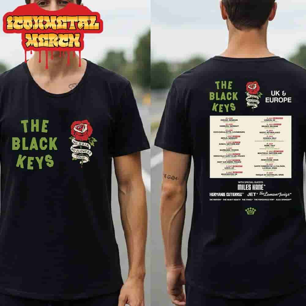 The Black Keys No Rain No Flowers Tour 2025 UK And Europe Dates And Places List Two Sided Classic T-Shirt The Black Keys No Rain No Flowers Tour 2025 UK And Europe Dates And Places List Two Sided Classic T-Shirt