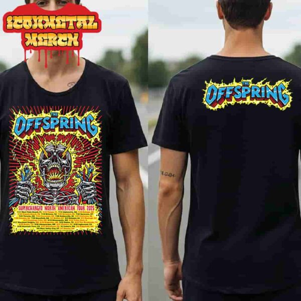 The Offspring Supercharged North American Tour 2025 Artwork Poster Date And City List Two Sided Classic T-Shirt